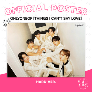 [POSTER] ONLYONEOF - THINGS I CAN'T SAY LOVE - Stardust K-pop Shop