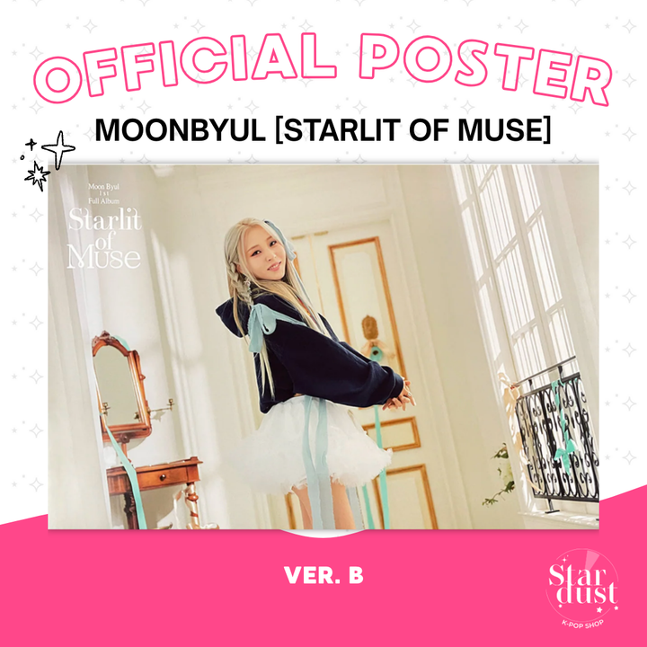 [POSTER] MOONBYUL - STARLIT OF MUSE - Stardust K-pop Shop