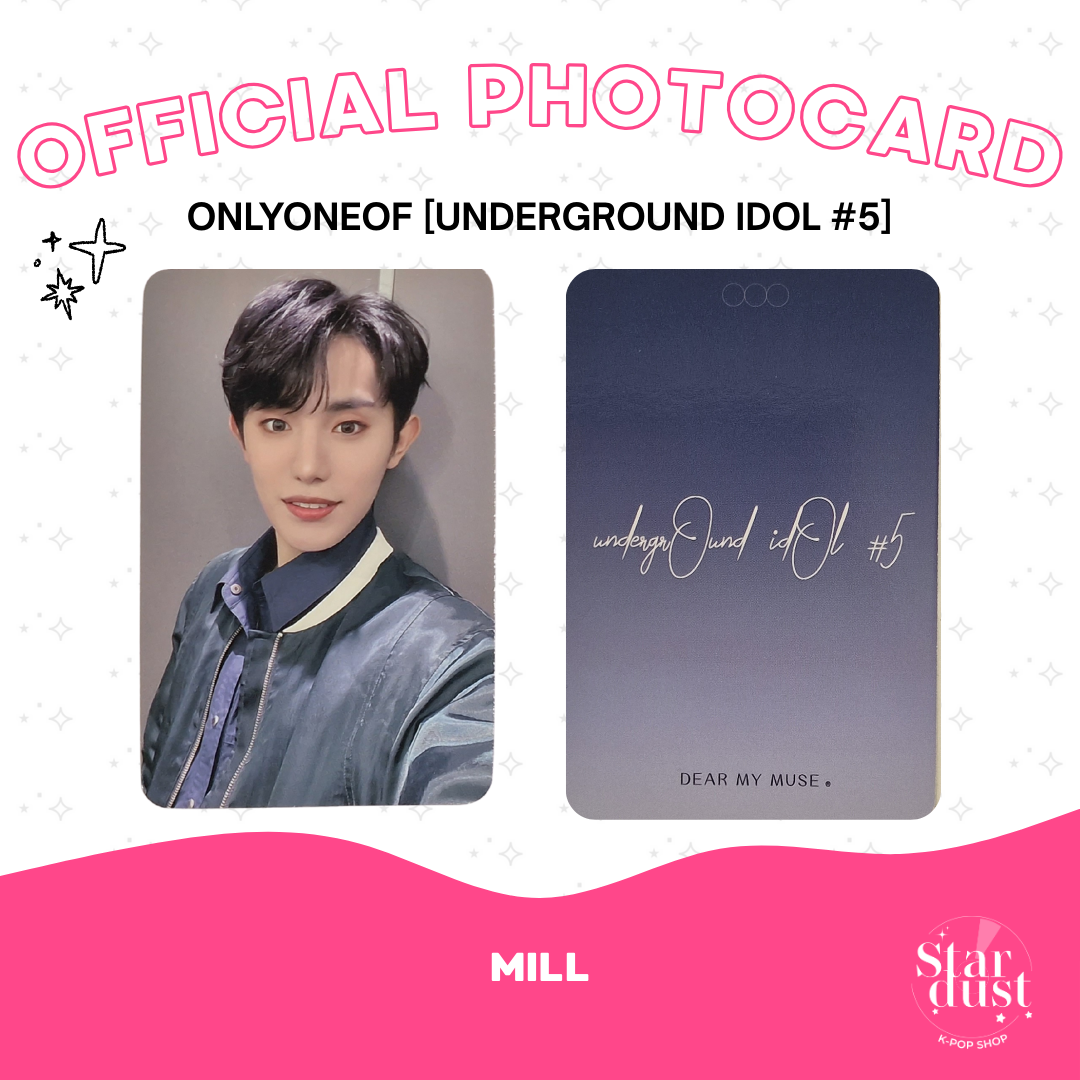 [PHOTOCARD] ONLYONEOF MILL - UNDERGROUND IDOL #5 [Dear My Muse]