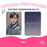 [PHOTOCARD] ONLYONEOF MILL - UNDERGROUND IDOL #5 [Dear My Muse]