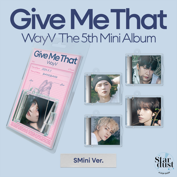 WAYV - GIVE ME THAT [5th Mini Album] SMini Ver.