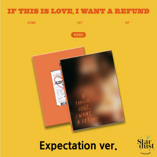 KINO - IF THIS IS LOVE, I WANT A REFUND