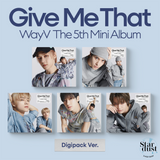 WAYV - GIVE ME THAT [5th Mini Album] Digipack Ver. - Stardust K-pop Shop
