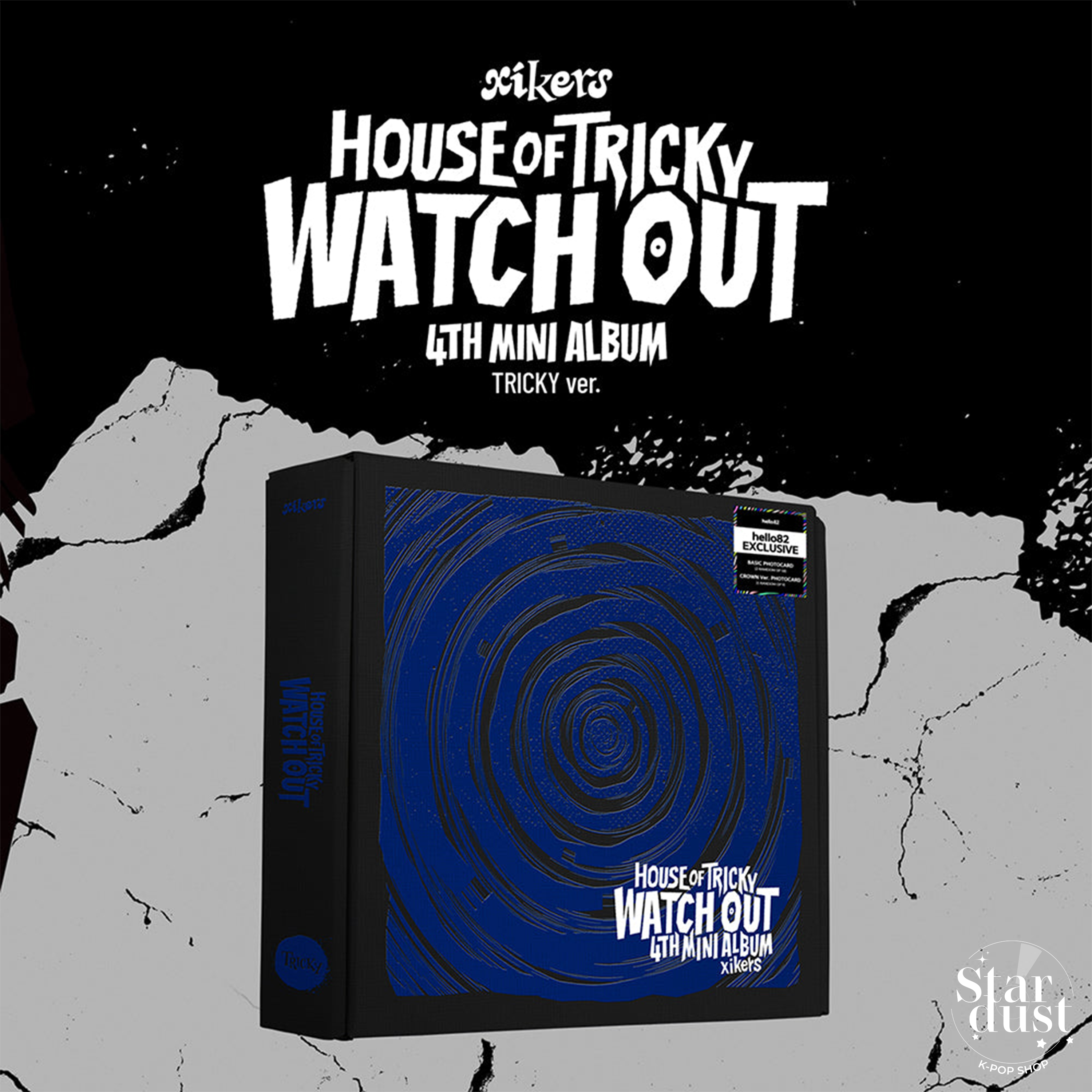 xikers - HOUSE OF TRICKY : WATCH OUT [4th Mini Album] hello82 Pop-Up Exclusive - Stardust K-pop Shop