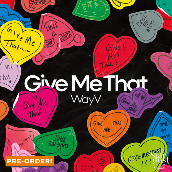 [PRE-ORDER] WAYV - GIVE ME THAT [Box Ver.]