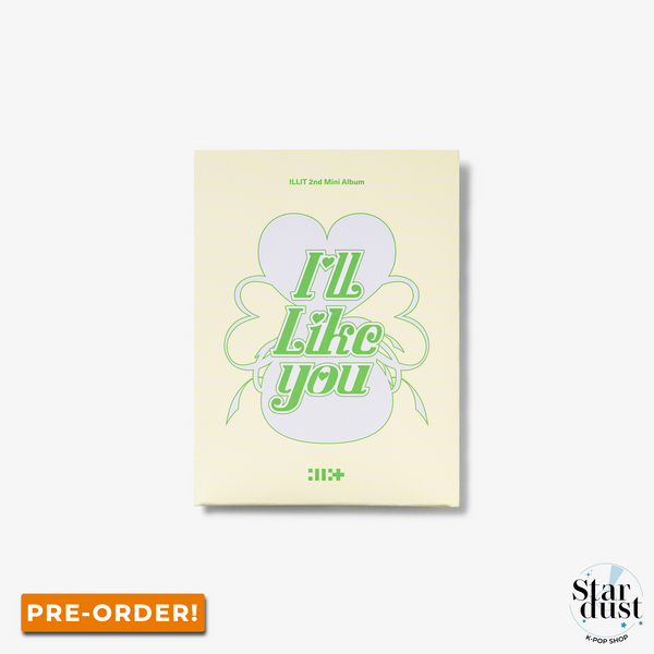 [PRE-ORDER BENEFIT] ILLIT - I'LL LIKE YOU [2nd Mini Album] Weverse Ver.