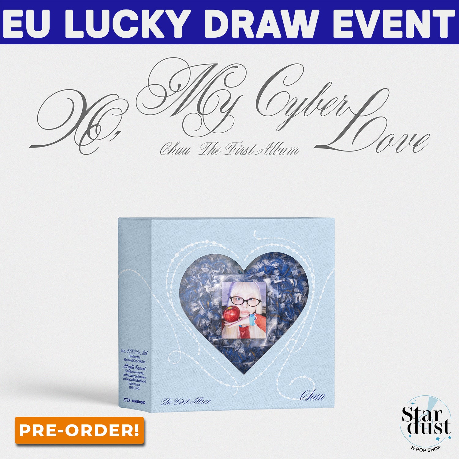[EUROPE LUCKY DRAW & SIGNED EVENT] CHUU - XO, MY CYBERLOVE [1st Full Album] XO Ver.