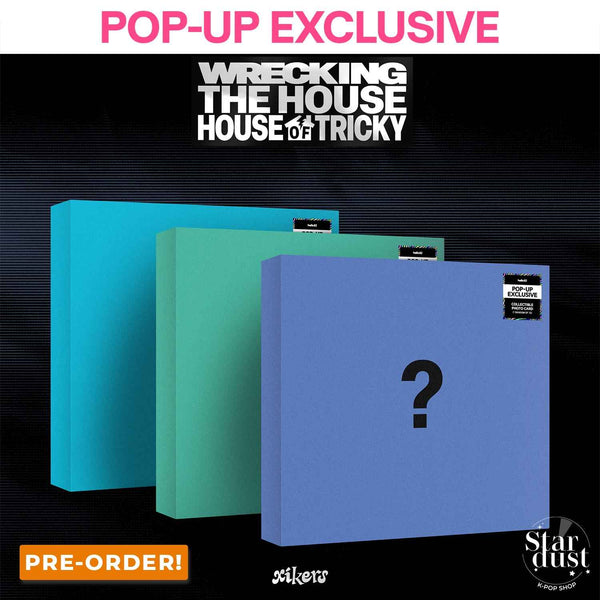 xikers - HOUSE OF TRICKY : WRECKING THE HOUSE [POP-UP Exclusive]