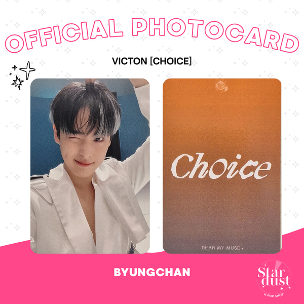 [PHOTOCARD] VICTON (BYUNGCHAN) - CHOICE [Dear My Muse]